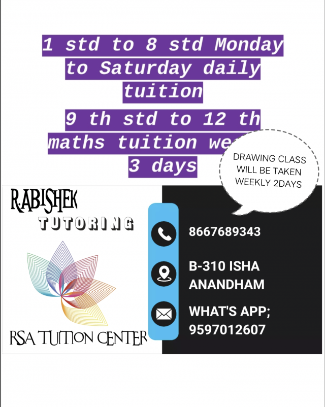 Drawing class will be taken WEEKLY 2 days ,, 1to 8 tuition will taken daily,, 9to 12 maths, biology tuition will taken weekly 3 days, home tuition also available, Isha anandham new perugalathur.