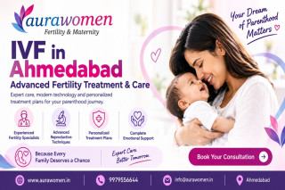 IVF in Ahmedabad | Where Hope Meets Advanced Fertility Care | Aurawomen